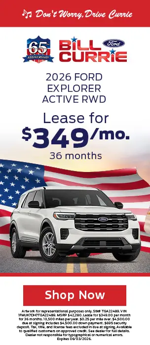 Bill Currie Ford 65th Anniversary. 2026 Ford Explorer Active RWD lease for $349 per month for 36 months.