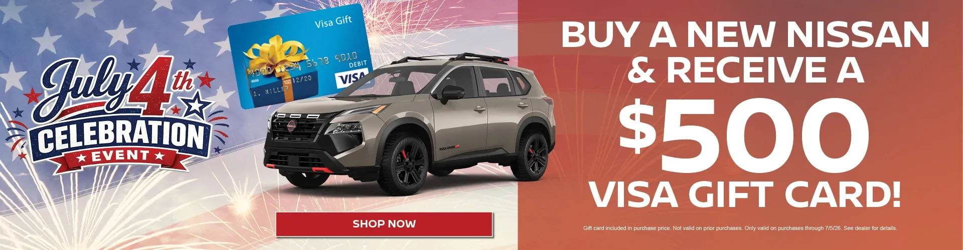 Nissan of Cape Coral July 4th offer: buy a new Nissan and receive a $500 Visa gift card.