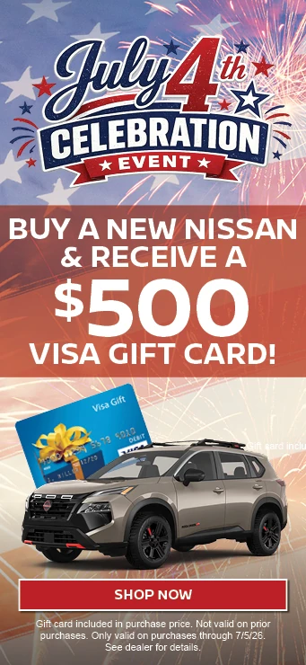 BUY A NEW NISSAN & RECEIVE A $500 VISA GIFT CARD!