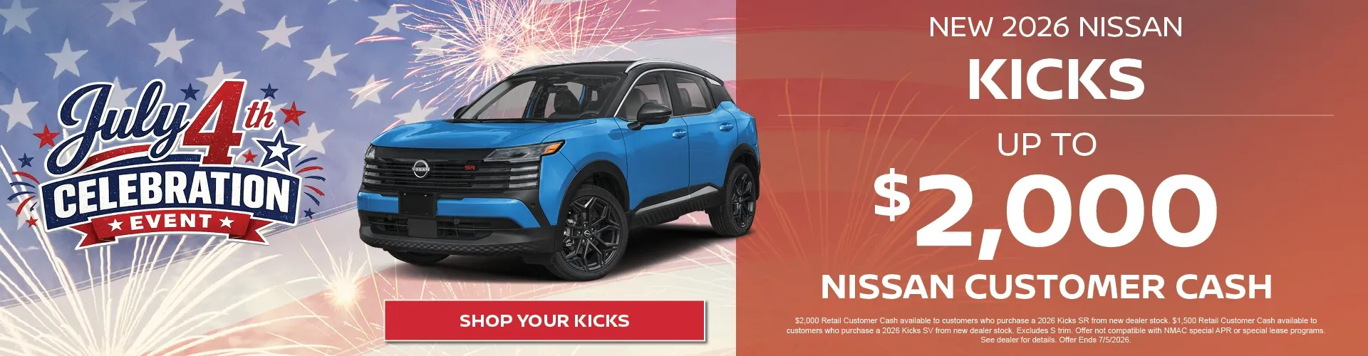 Nissan of Cape Coral July 4th sale: new 2026 Nissan Kicks with up to $2,000 customer cash.