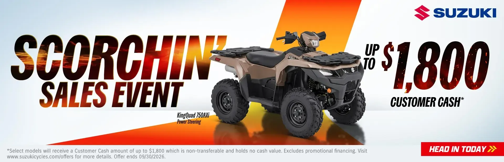 Suzuki Scorchin' Sales Event on the KingQuad 750AXi Power Steering: up to $1,800 customer cash. Head in today.