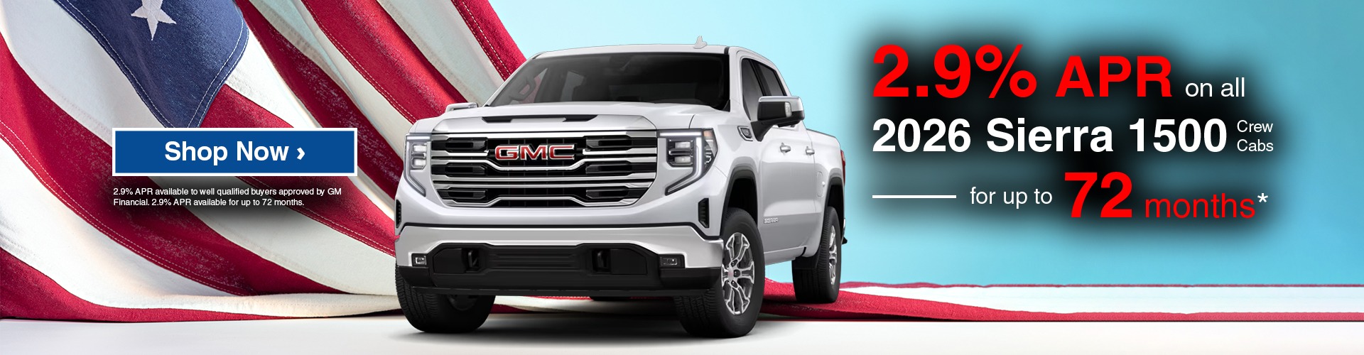 2.9% APR on all 2026 GMC Sierra 1500 Crew Cabs