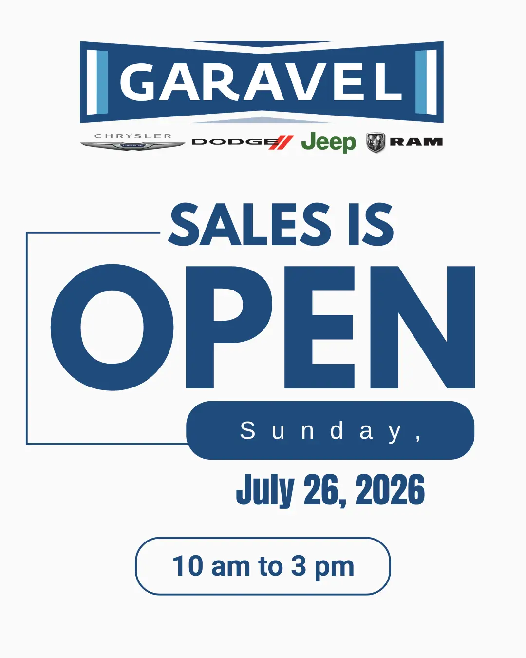 Garavel Chrysler Jeep Dodge Ram is open on July 26th