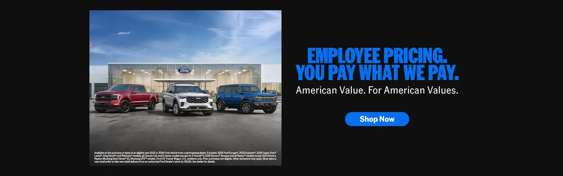 Ford Employee Pricing you pay what we pay American Value for American Values shop now