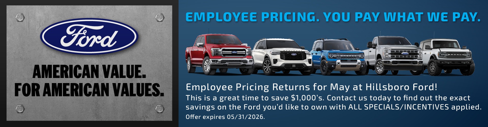 Just Announced 05/01/2026: Ford Employee Pricing returns! You pay what we pay!