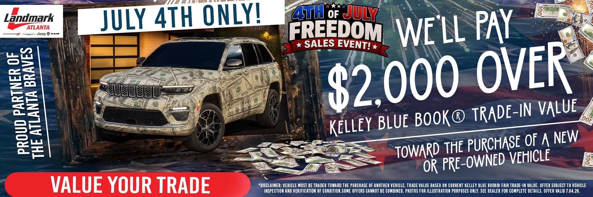 July 4th Only! We Will Pay $2,000 Over Kelley Blue Book Trade-In Value