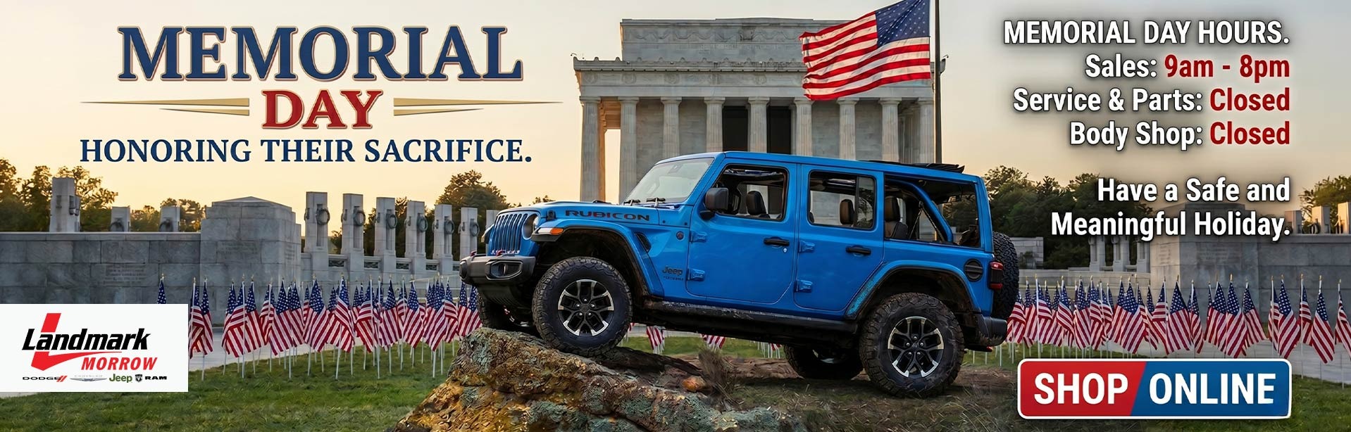 Happy Memorial Day! Sales: 9am - 8pm / Service & Parts: Closed