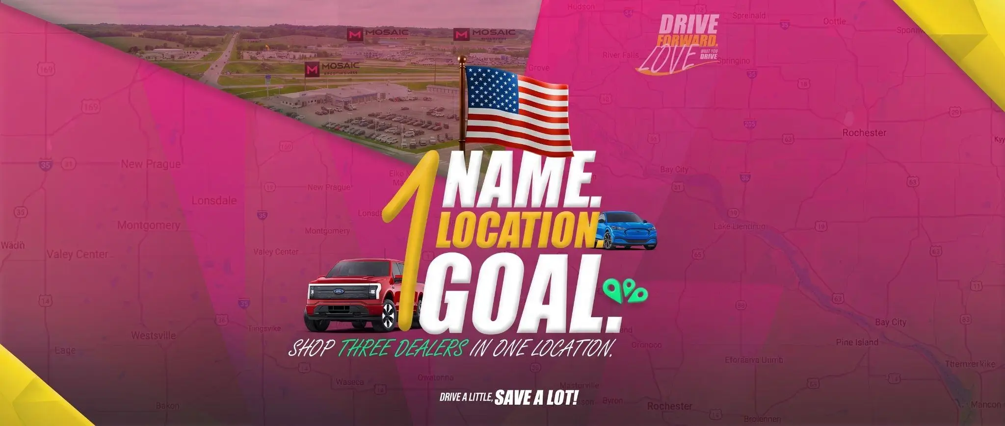 1 name. 1 location. 1 goal. Shop three dealers in one location — drive a little, save a lot!