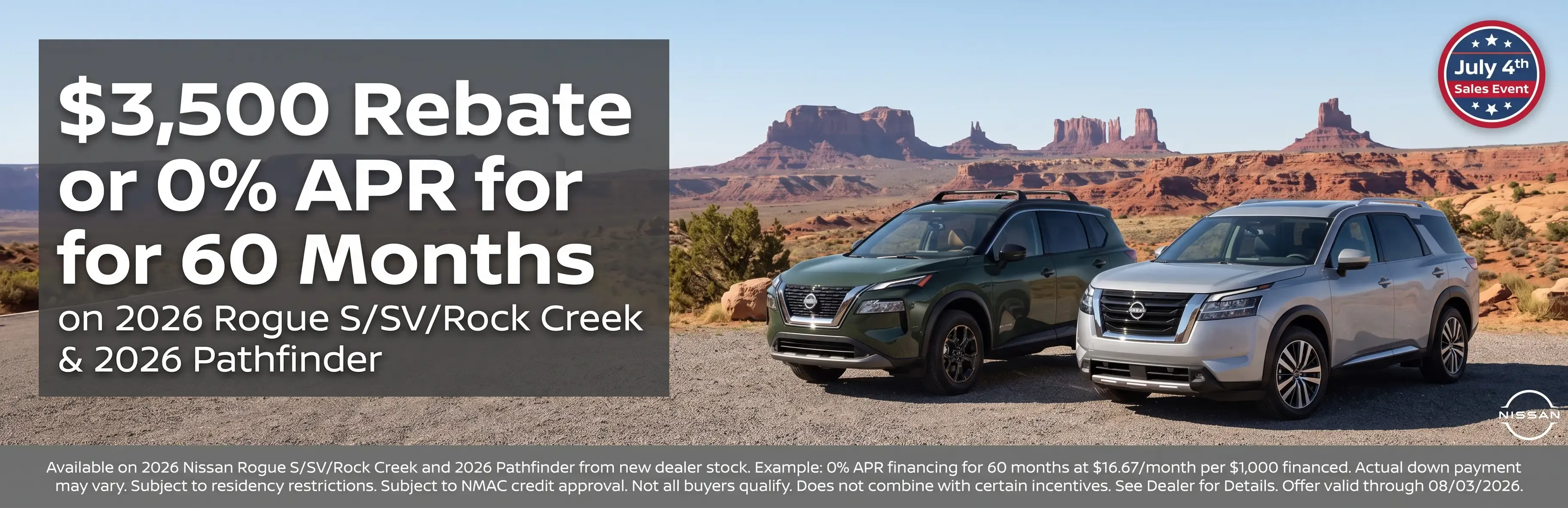 2026 Nissan Rogue Rock Creek and 2026 Pathfinder at a desert overlook — $3,500 rebate or 0% APR for 60 months July 4th offer