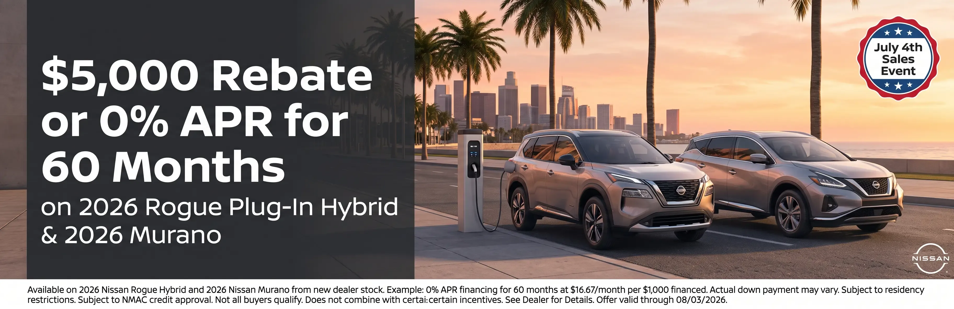 2026 Nissan Rogue Plug-In Hybrid and 2026 Murano on a coastal boulevard — $5,000 rebate or 0% APR for 60 months July 4th offer