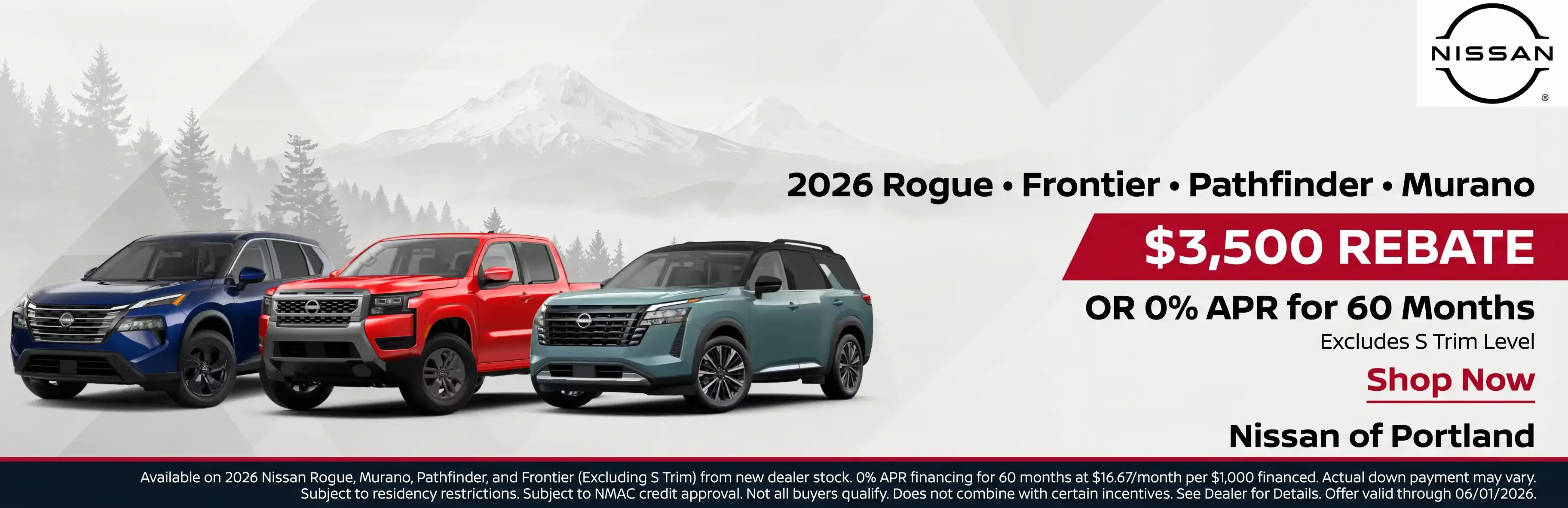 2026 Nissan Rogue, Frontier, Pathfinder, and Murano $3,500 rebate or 0% APR for 60 months at Nissan of Portland.