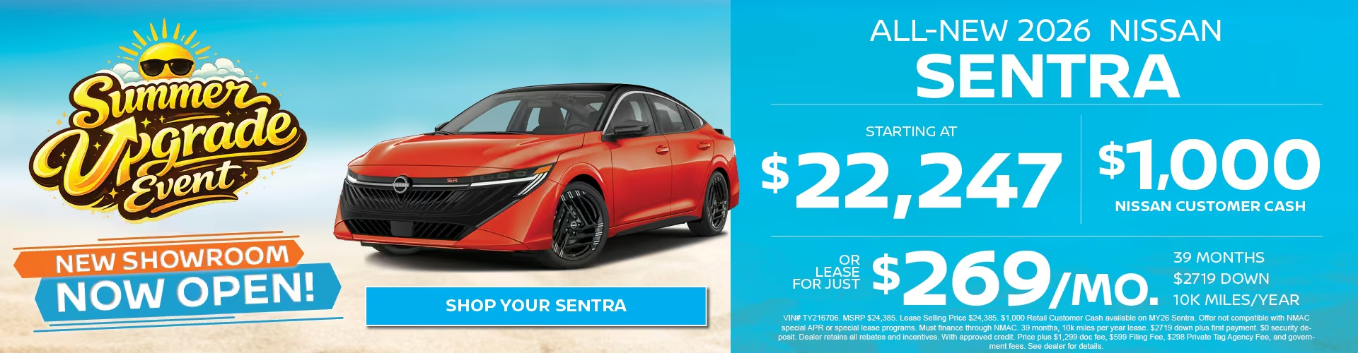 Summer Upgrade Event all-new 2026 Nissan Sentra starting at $22,247 or lease for $269 per month for 39 months.