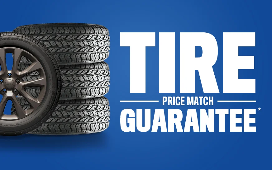 Coupon for Tire Price Match Guarantee Provide us with a better eligible* price at the time of purchase and we'll match it. Find a better price within 30 days of the purchase, and we'll refund the difference.