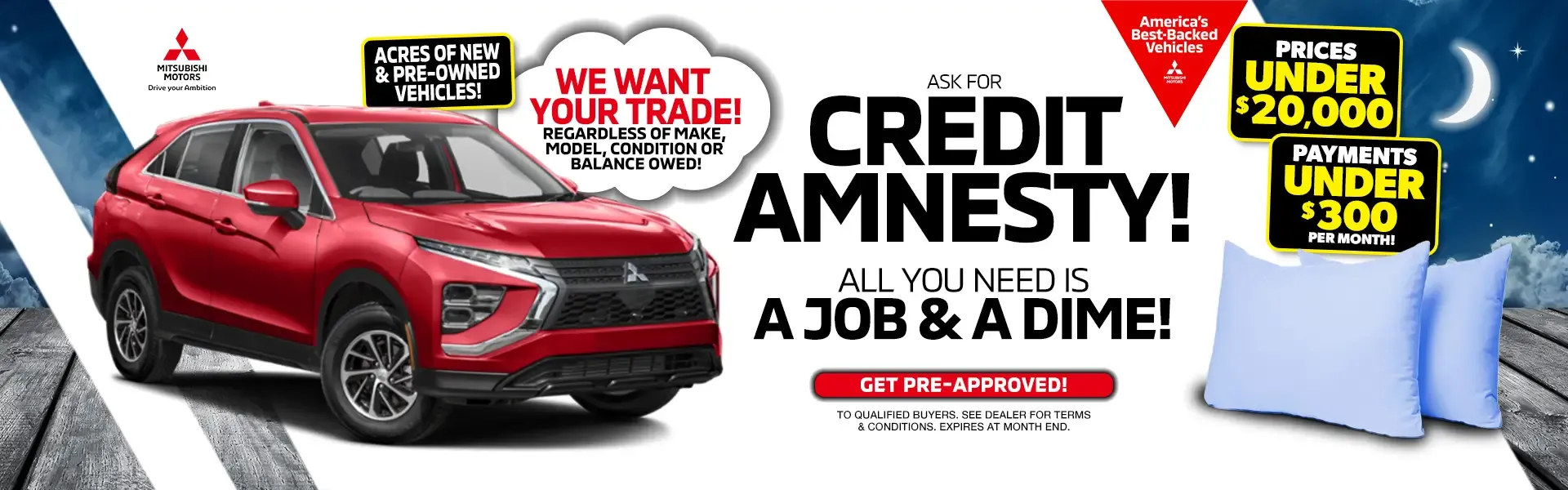 Ask for Credit Amnesty at Mitsubishi with prices under $20,000 and payments under $300 per month. Get pre-approved today.