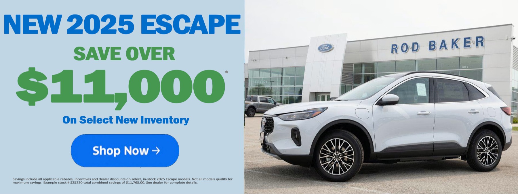 Save over $11,000 on select New 2025 Escape Models