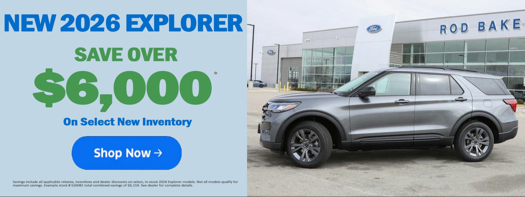 Save over $6,000 on Select New 2026 Explorer Models