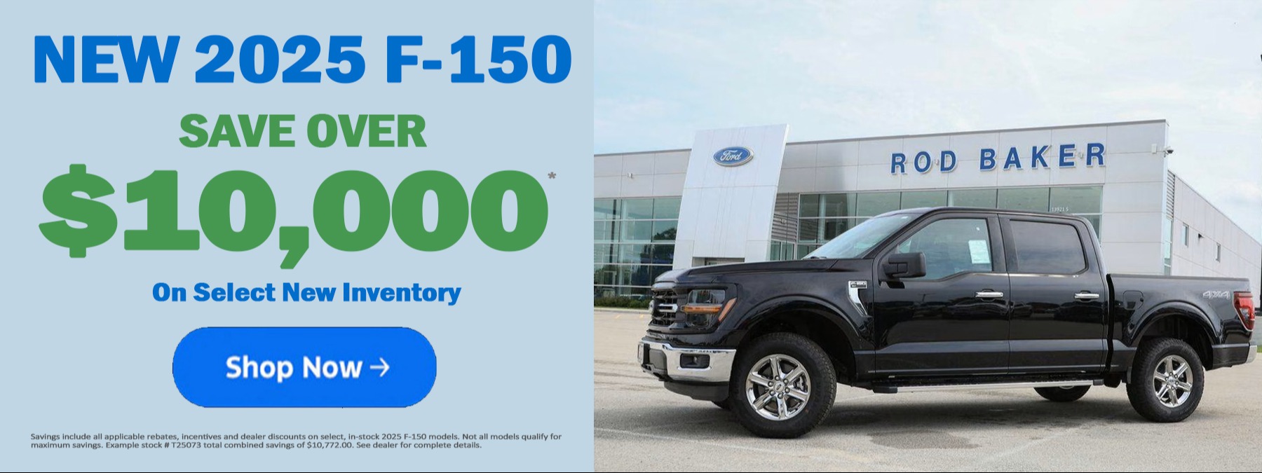 Save over $10,000 on Select 2025 F-150 Models