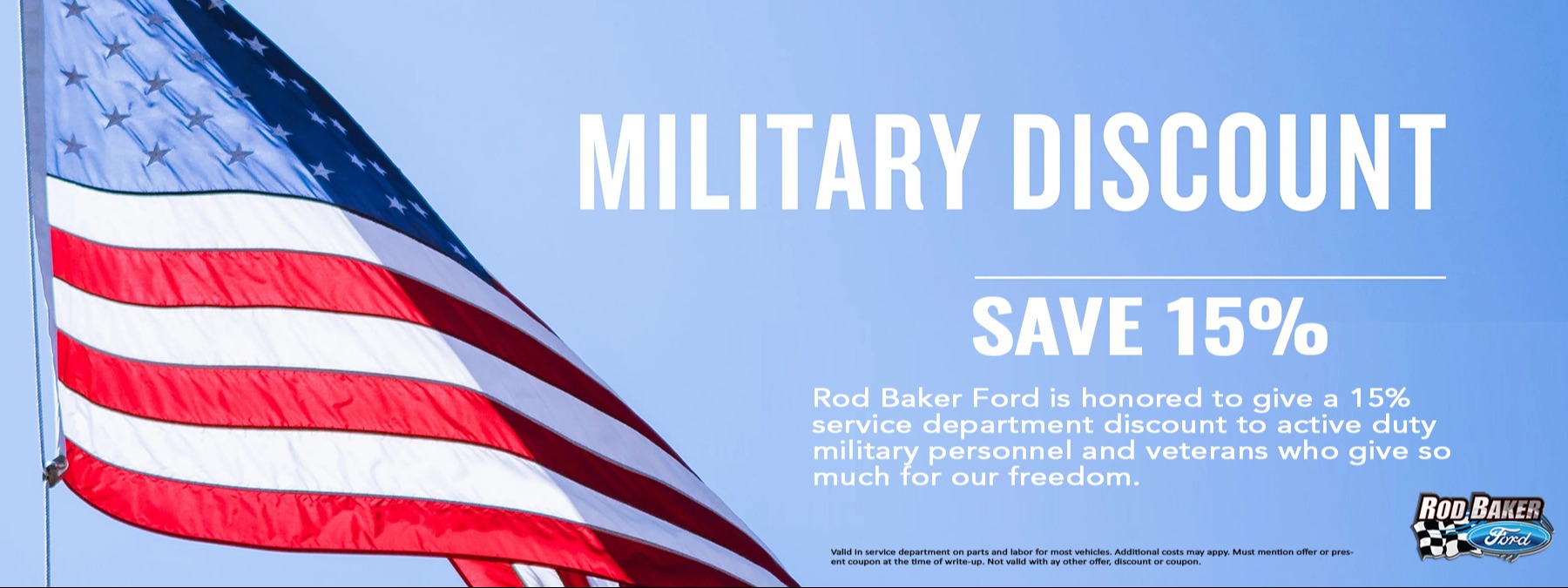 15% Service Discount to Active Duty Military and Veterans