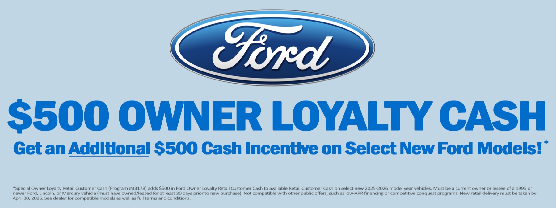$500 Ford Owner Loyalty Bonus Cash