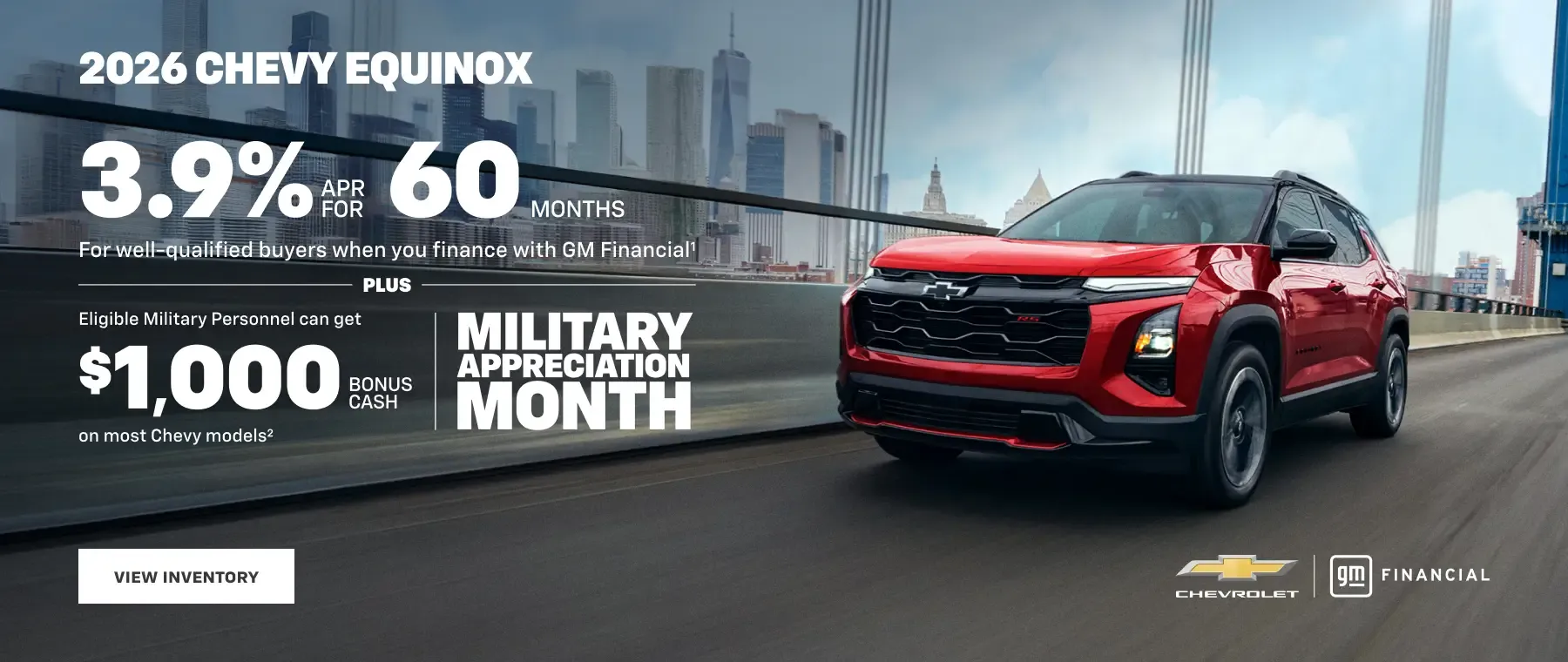 2026 Chevy Equinox 3.9% APR for 60 months plus $1,000 bonus cash for Military Personnel. Military Appreciation Month.