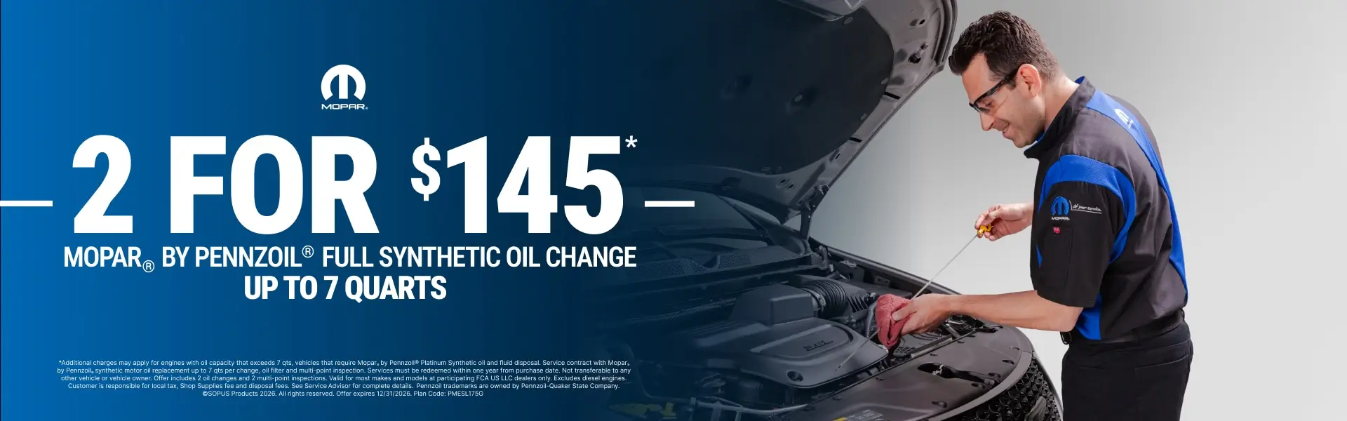 Coupon for 2 FOR $145 FULL SYN THETIC OIL CHANGE UP TO 7 QUARTZ