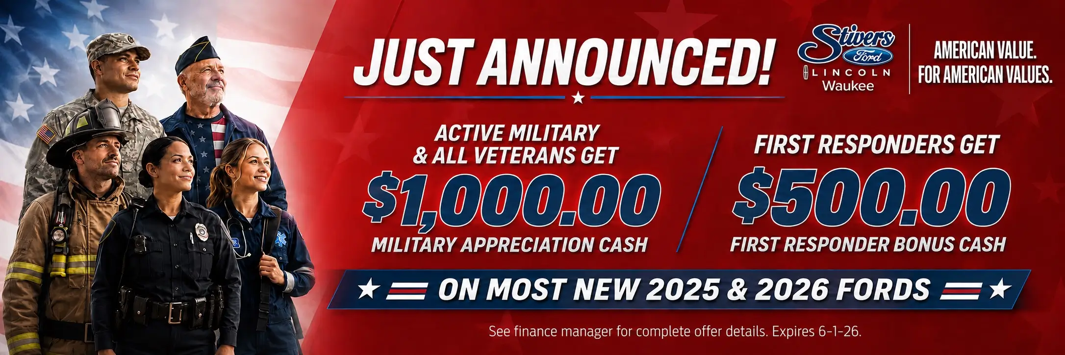 Special offer on    Just Announced Military $1000 Appreciation Cash and First Responders $500 Bonus Cash