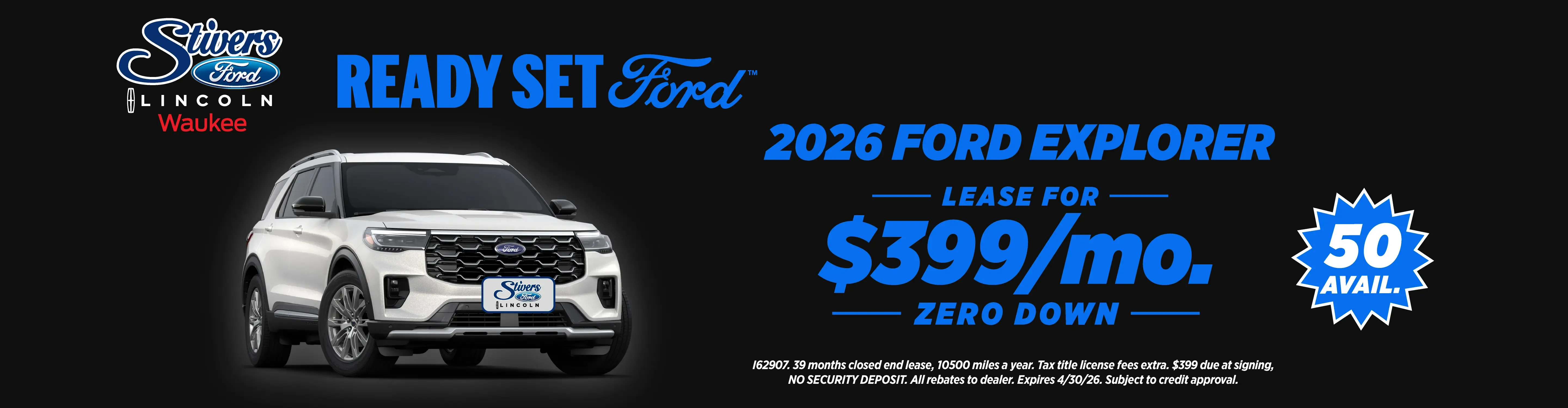 2026 Ford Explorer lease for 399 dollars a month zero down with 50 available at Stivers Ford Lincoln Waukee