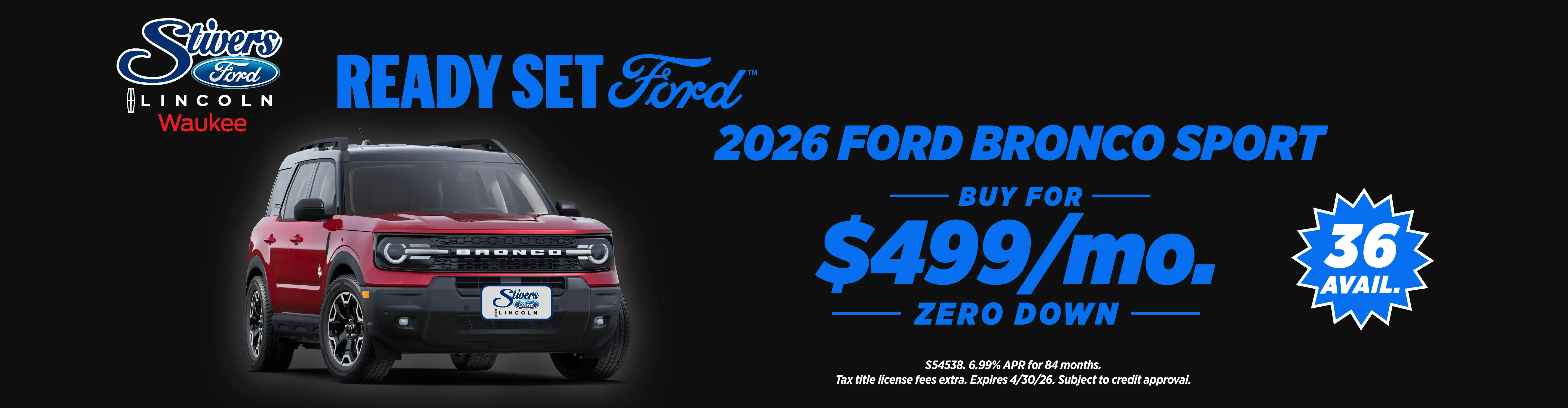 2026 Ford Bronco Sport buy for 499 dollars a month zero down with 36 available at Stivers Ford Lincoln Waukee